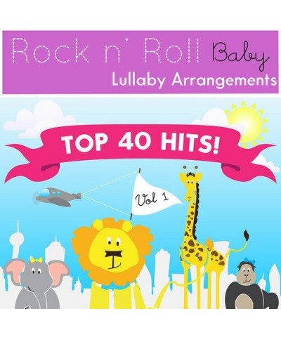 Top 40 Hits Lullabies Vol. 1 / Various CD $4.60 CD