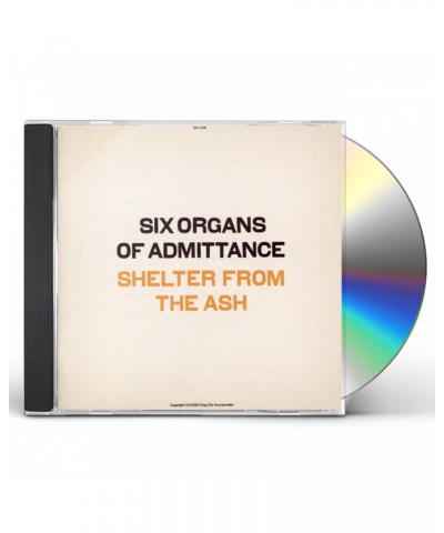 Six Organs Of Admittance SHELTER FROM THE ASH CD $6.66 CD