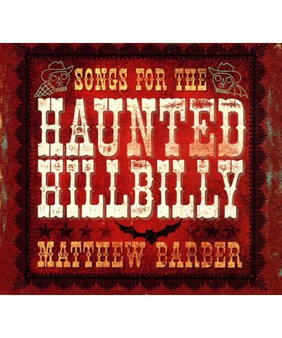 Matthew Barber SONGS FOR THE HAUNTED HILLBILL CD $10.34 CD