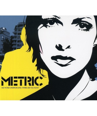 Metric OLD WORLD UNDERGROUND (CANADA ONLY) CD $8.57 CD